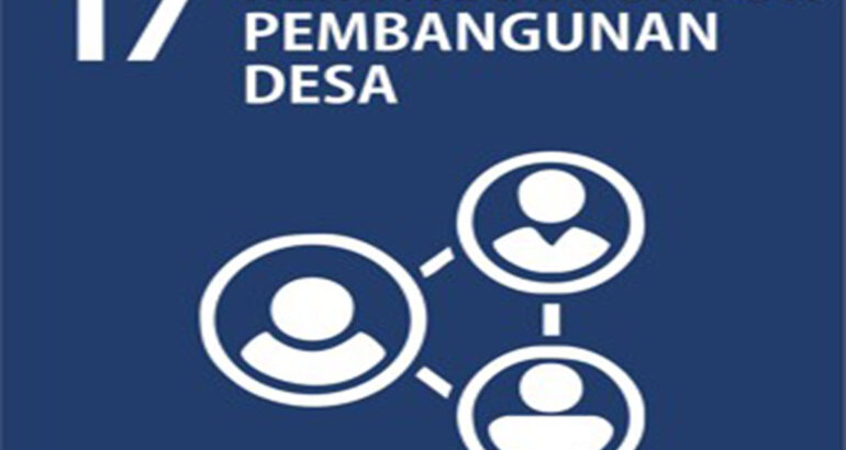 SDGs Desa Nomor 17 : Kemitraan untuk Pembangunan Desa Tahun 2021