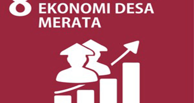 SDGs Desa Nomor 8 : Pertumbuhan Ekonomi Desa Merata Tahun 2021