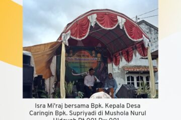 Memperingati Isra’ Mi’raj bersama Bpk. Supriyadi di musola Nurul Hidayah Memperingati Isra’ Mi’raj bersama Bpk. Supriyadi di musola Nurul Hidayah