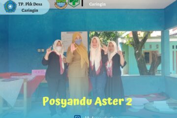 KEGIATAN RUTIN POSYANDU ASTER 2 DESA CARINGIN  KECAMATAN LEGOK KEGIATAN RUTIN POSYANDU ASTER 2 DESA CARINGIN  KECAMATAN LEGOK