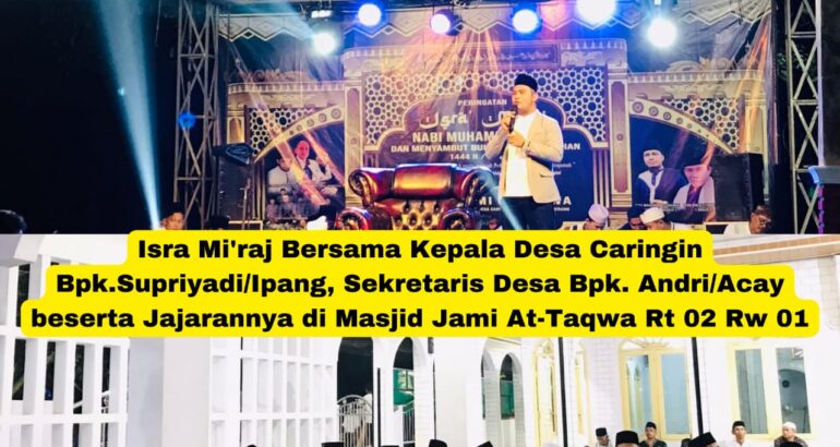 ISRA MI’RAJ DI MASJID JAMI AT-TAQWA BUNGAOK KIDUL BERSAMA BPK. KEPALA DESA CARINGIN KECAMATAN LEGOK, TANGERANG ISRA MI’RAJ DI MASJID JAMI AT-TAQWA BUNGAOK KIDUL BERSAMA BPK. KEPALA DESA CARINGIN KECAMATAN LEGOK, TANGERANG