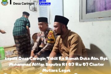 Kepala Desa Caringin Tahlil Ke Rumah Duka Alm. Bpk. Muhammad Alffan Saputra Rt 03 Rw 07 Desa Caringin